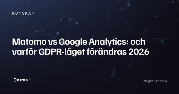 Matomo vs Google Analytics: och varför GDPR-läget förändras 2026