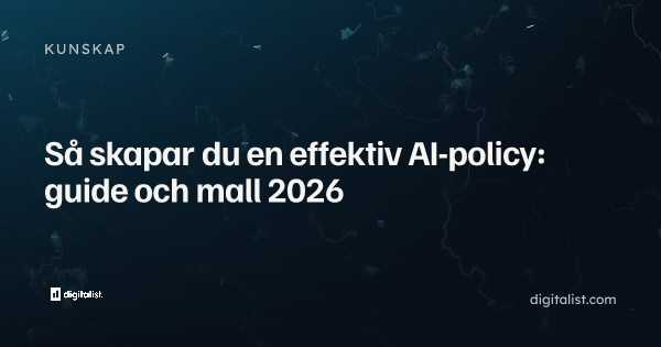 Så skapar du en effektiv AI-policy: guide och mall 2026