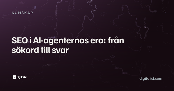 SEO i AI-agenternas era: från sökord till svar