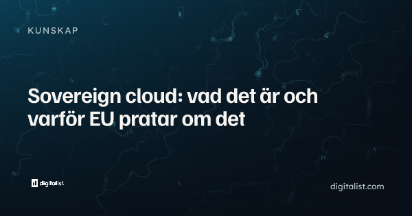 Sovereign cloud: vad det är och varför EU pratar om det